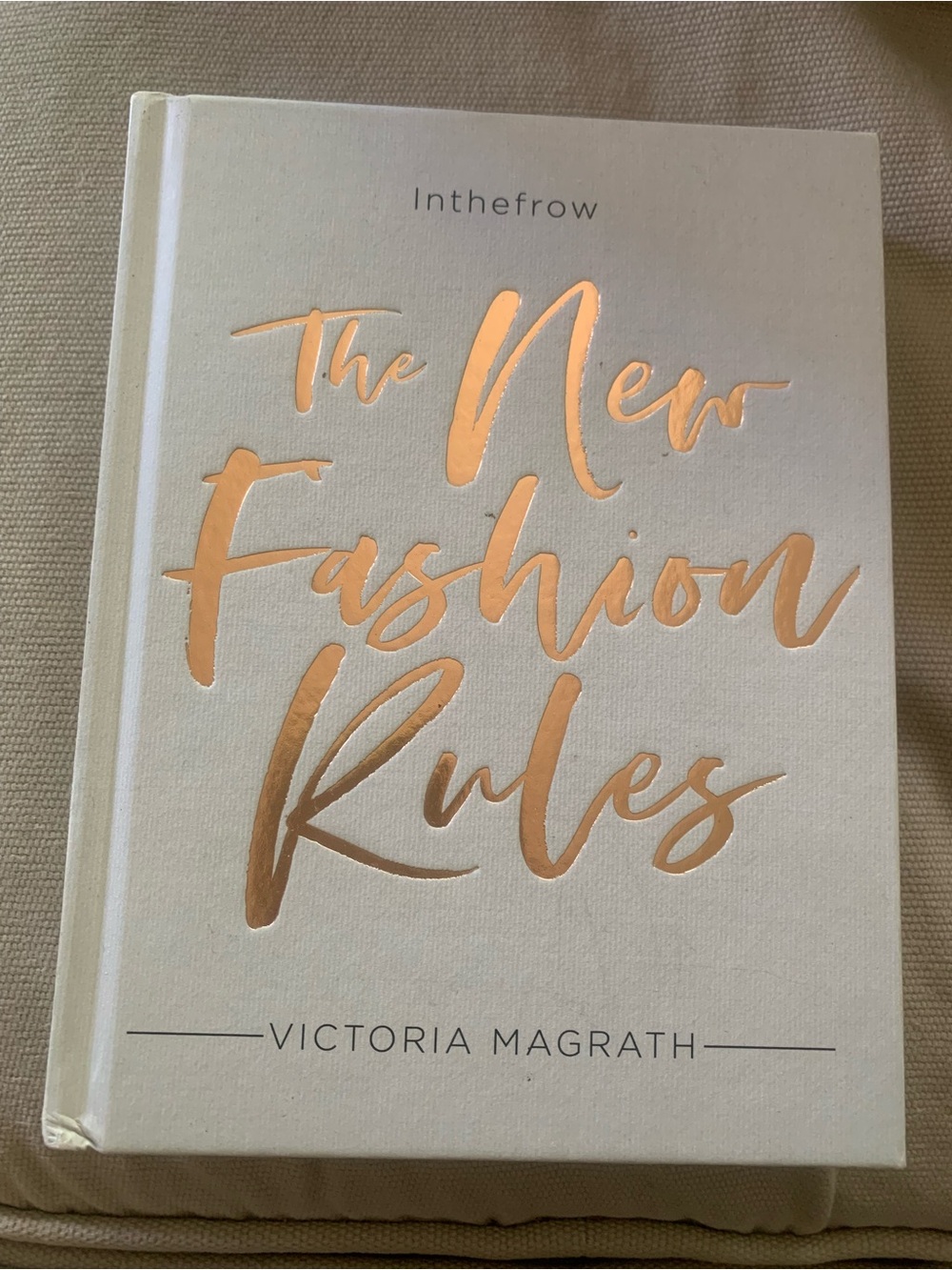 The New Fashion Rules Hardcover Book - White with Rose Gold Script